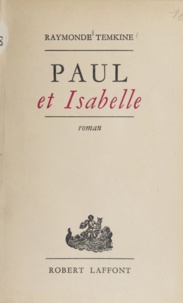 Raymonde Temkine - Paul et Isabelle.