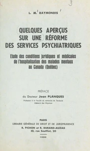 Quelques aperçus sur une réforme des services psychiatriques