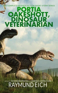 Portia Oakeshott, Dinosaur Veterinarian