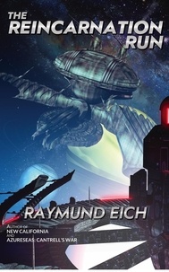  Raymund Eich - The Reincarnation Run - The Settled Galaxy, #1.