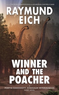  Raymund Eich - Winner and the Poacher - Portia Oakeshott, Dinosaur Veterinarian, #2.