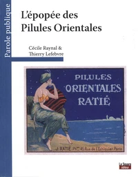 L'épopée des pilules orientales