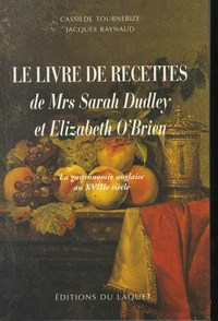 Le Livre De Recettes De Mrs Sarah Dudley Et Elizabeth O'Brien