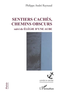 Sentiers cachés, chemins obscurs
