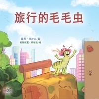  Rayne Coshav et  KidKiddos Books - 旅行的毛毛虫 - Chinese Bedtime Collection.
