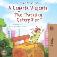  Rayne Coshav et  KidKiddos Books - A Lagarta Viajante The Traveling Caterpillar - Portuguese English Portugal Collection.