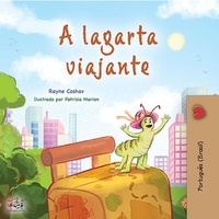  Rayne Coshav et  KidKiddos Books - A lagarta viajante - Portuguese Bedtime Collection.