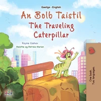 An Bolb Taistil The Traveling Caterpillar