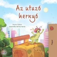  Rayne Coshav et  KidKiddos Books - Az utazó hernyó - Hungarian Bedtime Collection.