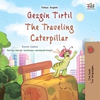  Rayne Coshav et  KidKiddos Books - Gezgin tırtıl The Traveling Caterpillar - Turkish English Bilingual Collection.