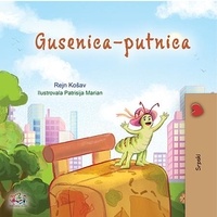  Rayne Coshav et  KidKiddos Books - Gusenica-putnica - Serbian English Bilingual Collection.