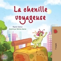  Rayne Coshav et  KidKiddos Books - La chenille voyageuse - french Bedtime Collection.