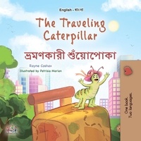  Rayne Coshav et  KidKiddos Books - The Traveling Caterpillar ভ্রমণকারী শুঁয়োপোকা - English Bengali Bilingual Collection.