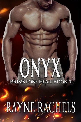  Rayne Rachels - Onyx - Brimstone Heat, #3.