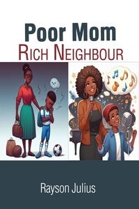  Rayson Nkelame - Poor Mom Rich Neighbour.