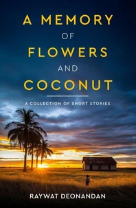 A Memory of Flowers and Coconut
