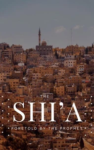 The Shia Foretold by the Prophet