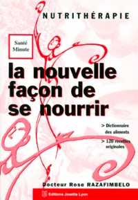 La nouvelle façon de se nourrir