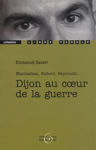 Dijon au coeur de la guerre