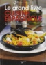 Razika Chérif et Ana-Maria Calera - Le grand livre de la cuisine espagnole - Avec 60 recettes originales du restaurant "Casa Paco".