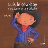  Razou - Luis le cow-boy sans beurre et sans brioche.