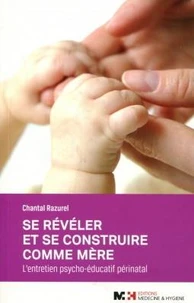 Se révéler et se construire comme mère