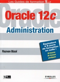 Razvan Bizoï - Oracle 12C administration.