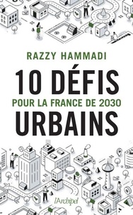 Ebook store téléchargement gratuit 10 défis urbains pour la France de 2030 FB2 9782809840957