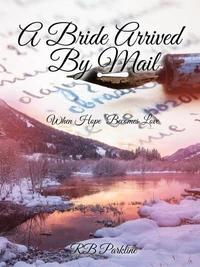 A Bride Arrived By Mail
