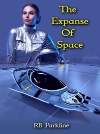  RB Parkline - The Expanse Of Space - A Bold New Future, #4.
