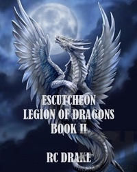  RC Drake - Escutcheon - Legion Of Dragons, #2.