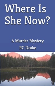  RC Drake - Where is She Now?.