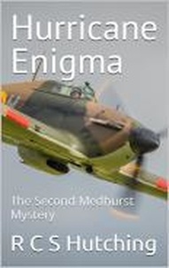  RCS Hutching - Hurricane Enigma - Medhurst Mysteries.
