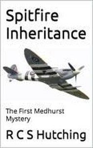  RCS Hutching - Spitfire Inheritance - Medhurst Mysteries.