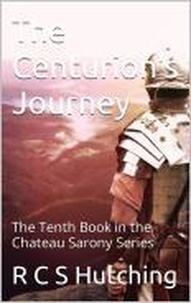  RCS Hutching - The Centurion's Journey - Chateau Sarony, #10.