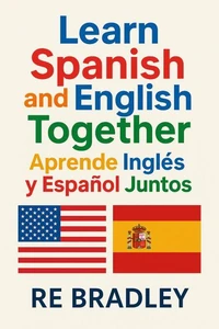 Learn Spanish and English Together / Aprende Inglés y Español Juntos
