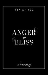 Anger is Bliss
