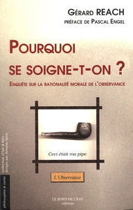 Pourquoi se soigne-t-on ?