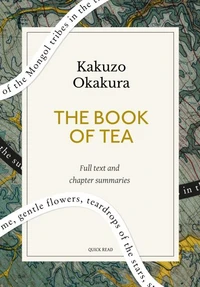 The Book of Tea: A Quick Read edition