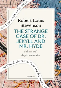 The Strange Case of Dr. Jekyll and Mr. Hyde: A Quick Read edition