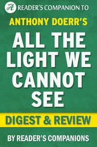 All the Light We Cannot See by Anthony Doerr | Digest &amp; Review