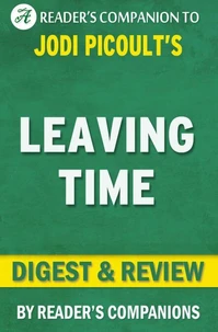 Leaving Time: A Novel by Jodi Picoult | Digest &amp; Review