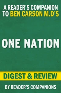 One Nation: What We Can All Do to Save America's Future By Ben Carson M.D. and Candy Carson | Digest & Review