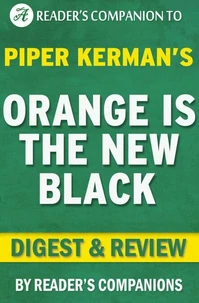 Orange is the New Black by Piper Kerman | Digest &amp; Review