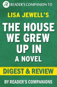 The House We Grew Up In: A Novel By Lisa Jewell | Digest &amp; Review