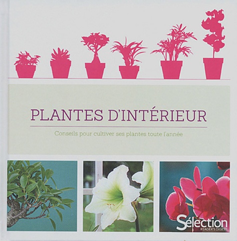  Reader's Digest - Plantes d'intérieur.