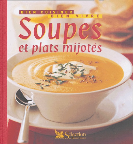  Reader's Digest - Soupes et plats mijotés.