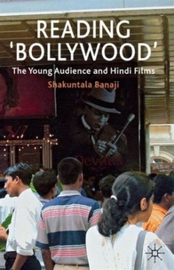 Reading 'Bollywood' - The Young Audience and Hindi Films.
