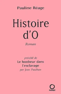 Histoire D'O Precede De Le Bonheur Dans L'Esclavage