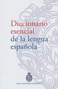  Real academia española - Diccionario esencial de la lengua española.